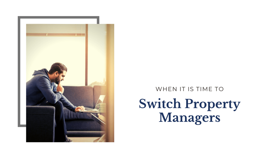 How to Know When It Is Time to Switch Roanoke Property Management Companies