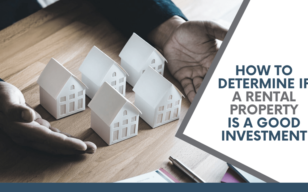 How to Determine if a Roanoke Rental Property Is a Good Investment?