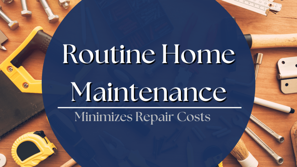 How Routine Home Maintenance Minimizes Repair Costs | Roanoke Property Management - Article Banner