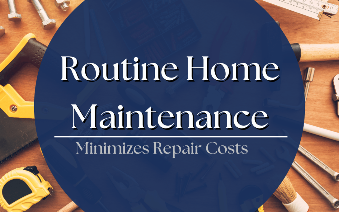 How Routine Home Maintenance Minimizes Repair Costs | Roanoke Property Management