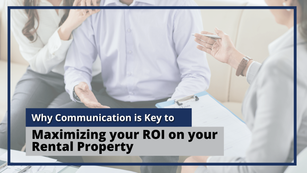 Why Communication is Key to Maximizing your ROI on your Roanoke Rental Property - Article Banner