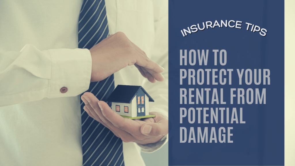 How to Protect Your Roanoke Rental from Potential Damage | Insurance Tips for Owners - Article Banner