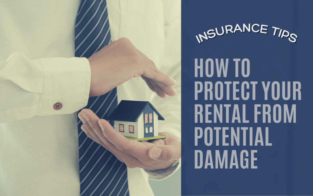 How to Protect Your Roanoke Rental from Potential Damage | Insurance Tips for Owners