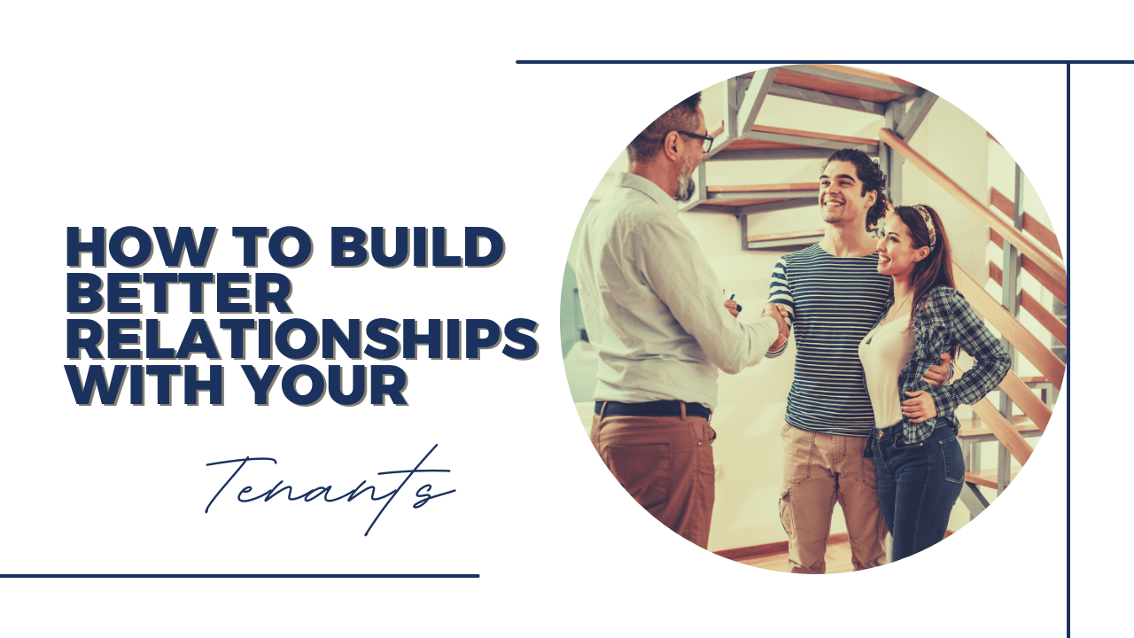 How to Build Better Relationships with Your Tenants | Roanoke Property Management