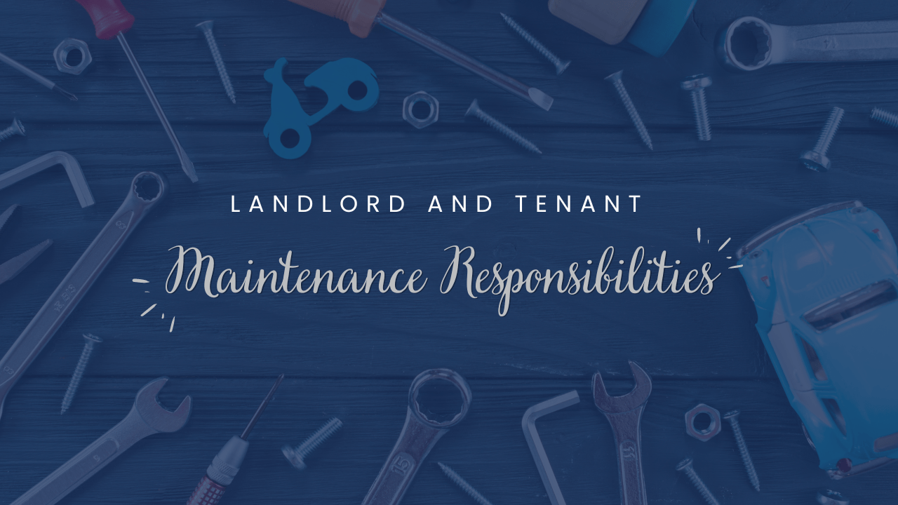 Landlord and Tenant Maintenance Responsibilities | Roanoke Property Management