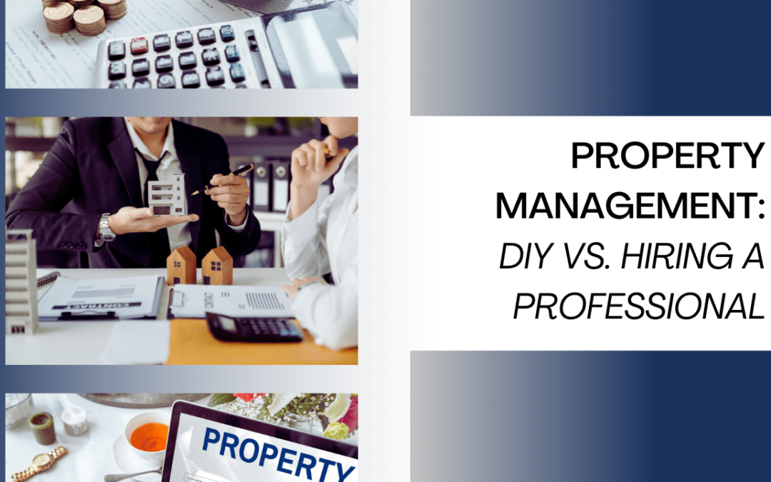 Roanoke Property Management: DIY vs. Hiring a Professional