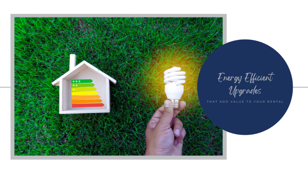 Energy Efficient Upgrades That Add Value to Your Roanoke Rental - Article Banner